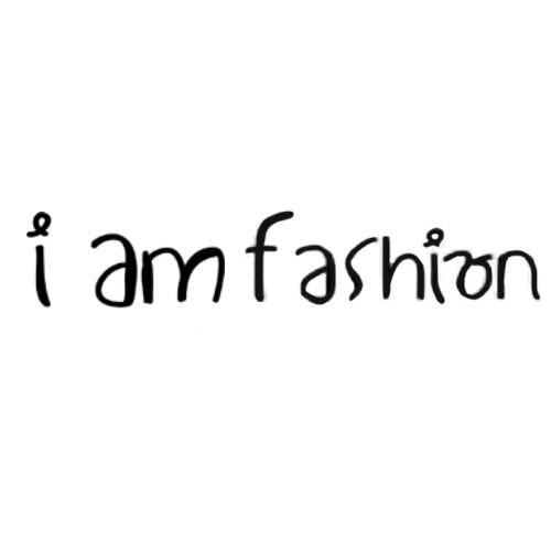 I am Fashion